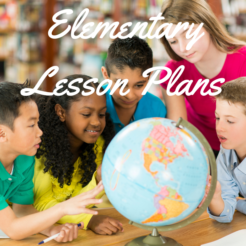 Image of children looking at a globe with the words Elementary Lesson Plans overlaid